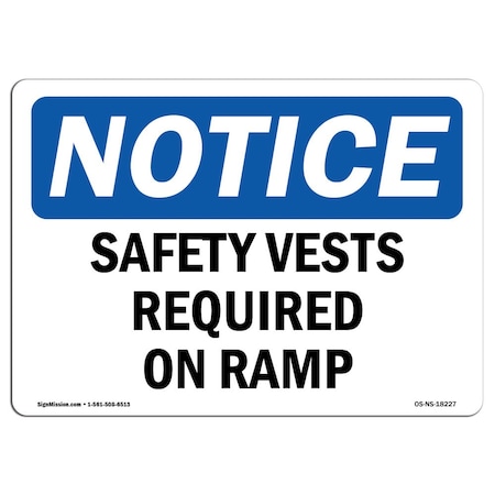 OSHA Notice Sign, Safety Vests Required On Ramp, 24in X 18in Decal